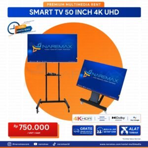 Vendor Sewa Smart Tv 50 Inch 4K Uhd - Sewa Tv Matador - Vendor Rental Multimedia Murah Terbaik Di Jakarta - Naremax Rental Multimedia